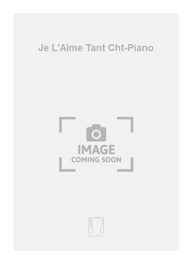 Je L'Aime Tant Cht-Piano
